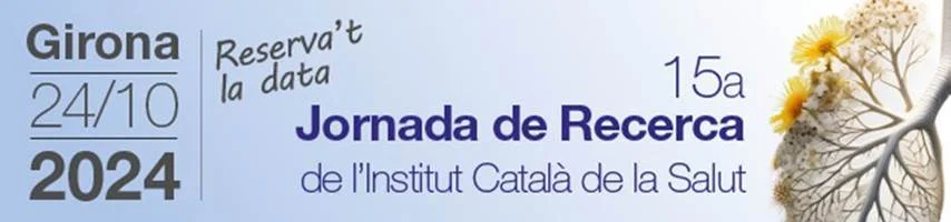 15a Jornada de Recerca de l’Institut Català de la Salut